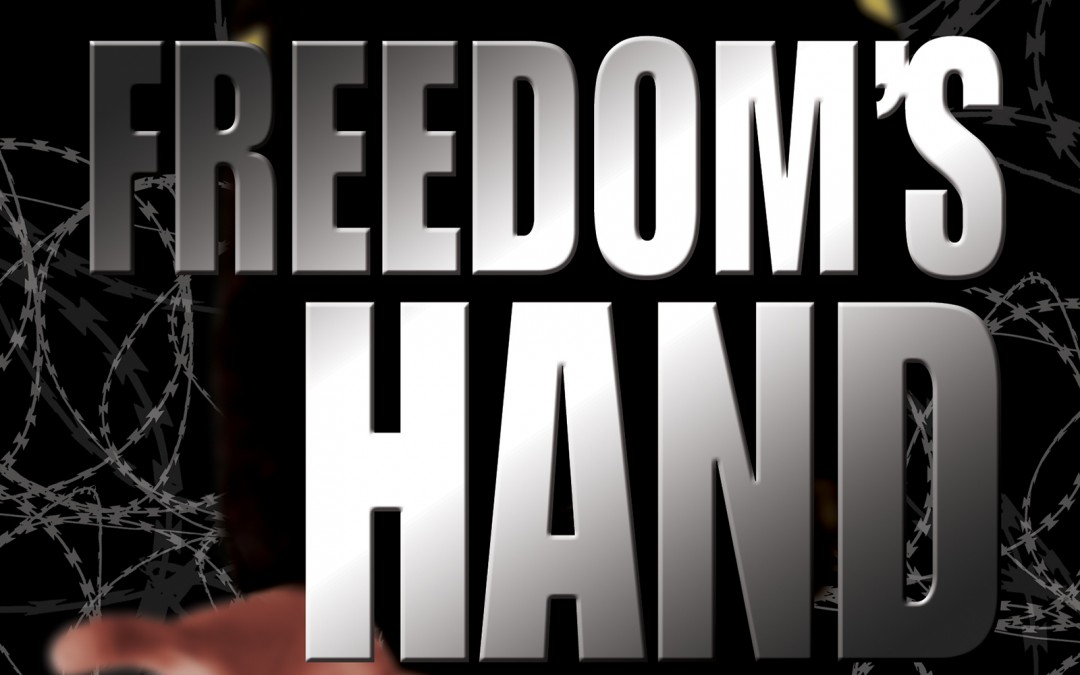 Throwback Thursday: FREEDOM’S HAND—Let’s Hope It Never Comes To This